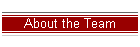 About the Team